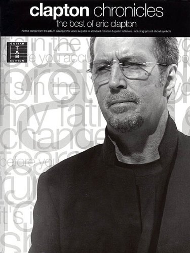 Clapton Chronicles - The Best of Eric Clapton (9780634016615) by [???]