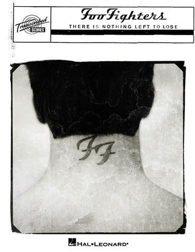 9780634017186: Foo Fighters - There Is Nothing Left to Lose