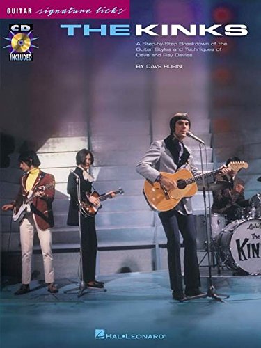 The Kinks: A Step-by-Step Breakdown of the Guitar Styles and Techniques of Dave and Ray Davies (9780634018695) by Rubin, Dave; Kinks, The