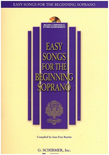 Stock image for Easy Songs for the Beginning Soprano: With a companion CD of piano accompaniments (Easy Songs for Beginning Singers) for sale by Ergodebooks