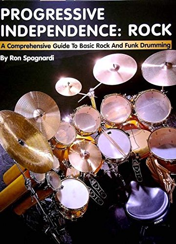 9780634020254: Progressive Independence: Rock: A Guide to Basic Rock And Funk Drumming