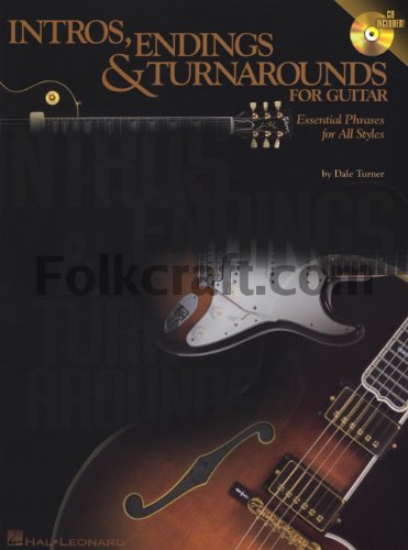 Stock image for Intros, Endings & Turnarounds for Guitar Essential Phrases for All Styles Book/Online Audio for sale by HPB Inc.