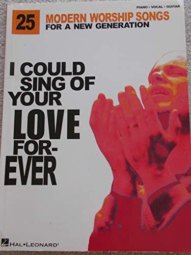 Stock image for I Could Sing of Your Love Forever: 25 Modern Worship Songs for a New Generation for sale by Sheri's Book Treasures