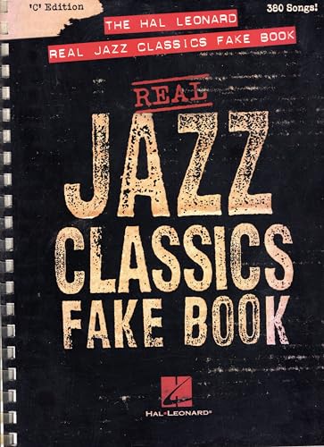 9780634021756: The Hal Leonard Real Jazz Classics Fake Book: 'C' Edition (Fake Books)