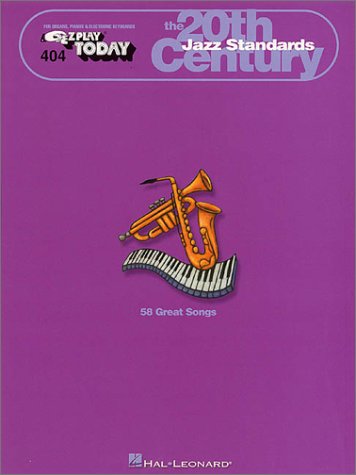 Imagen de archivo de The 20th Century: Jazz Standards: E-Z Play Today Volume 404 a la venta por Front Cover Books