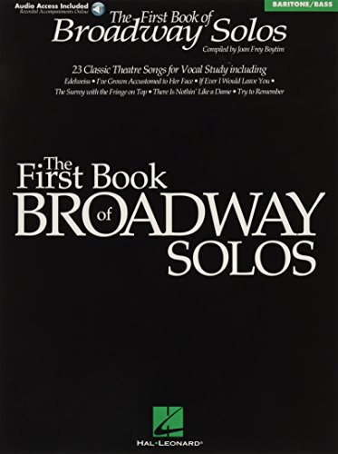 Stock image for First Book of Broadway Solos Baritone/Bass Edition Book/Online Audio [With CD with Piano Accompaniments by Laura Ward] for sale by ThriftBooks-Atlanta