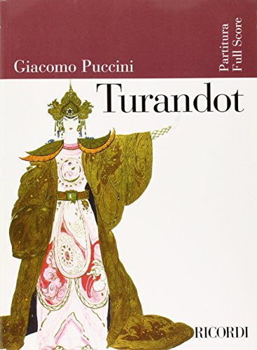 9780634023859: Turandot: Dramma Lirico in Tre Atti E Cinque Quadri: Full Score (Ricordi Opera Full Scores)