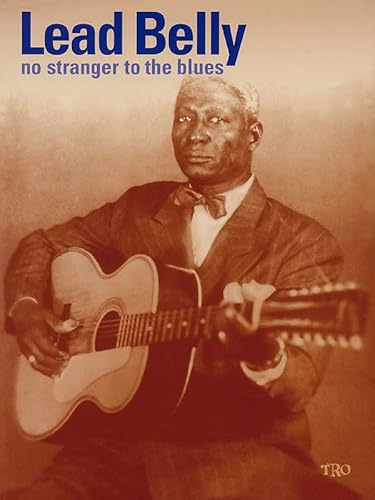 Beispielbild fr Leadbelly - No Stranger to the Blues zum Verkauf von Goodwill of Colorado