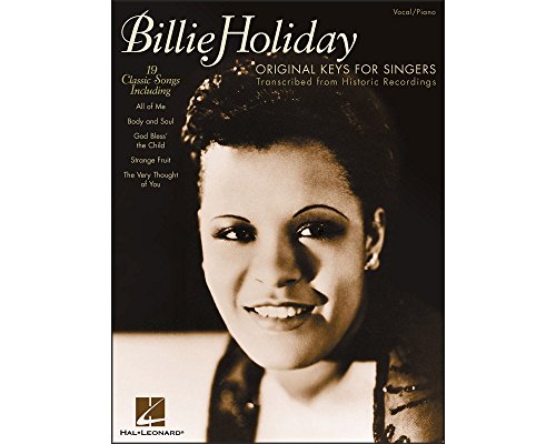 Imagen de archivo de Billie Holiday - Original Keys for Singers: Transcribed from Historic Recordings a la venta por ThriftBooks-Atlanta