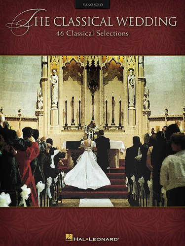 Beispielbild fr The Classical Wedding: Piano Solo zum Verkauf von Goodwill of Colorado