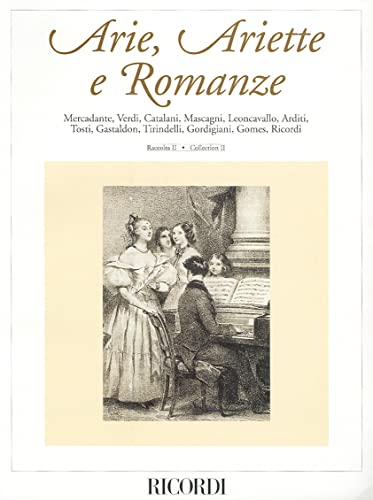 9780634026447: Arie, Ariette E Romanze: Late 19th Century Italian Songs