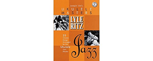 9780634027642: Jumpin' jim's ukulele masters: lyle ritz ukulele +cd