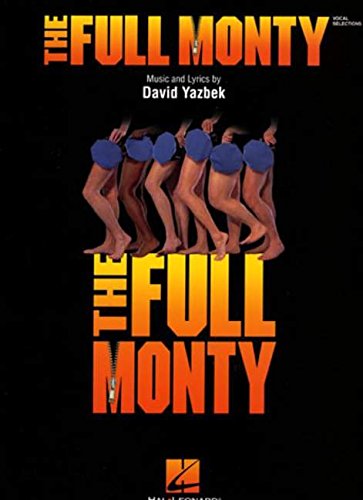 Imagen de archivo de The Full Monty: Vocal Selections a la venta por ThriftBooks-Atlanta