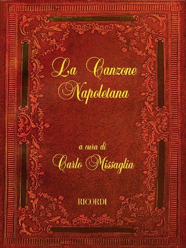 Beispielbild fr La Canzone Napoletana: for Voice and One or Two Guitars zum Verkauf von HPB-Emerald