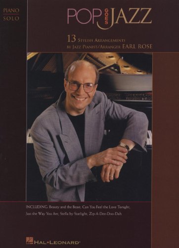 Imagen de archivo de Pop Goes Jazz : 13 Stylish Arrangements By Jazz Pianist/Arranger Earl Rose a la venta por Better World Books: West