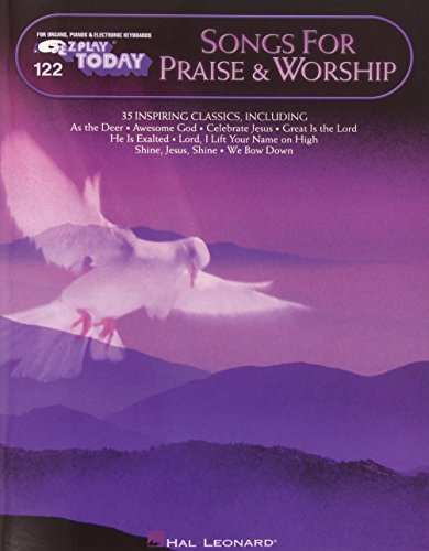 

Songs for Praise & Worship: E-Z Play Today Volume 122 (E-Z Play Today, 122)