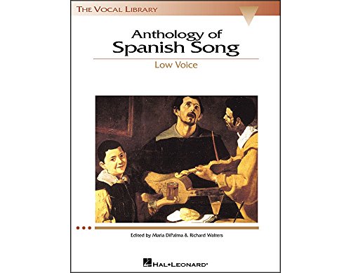 Anthology of Spanish Song - Low Voice (The Vocal Library Series) (9780634029615) by [???]