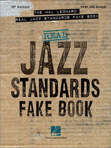 Beispielbild fr Hal Leonard Real Jazz Standards Fake Book, The: E flat Edition - Over 240 Songs! zum Verkauf von THE OLD LIBRARY SHOP