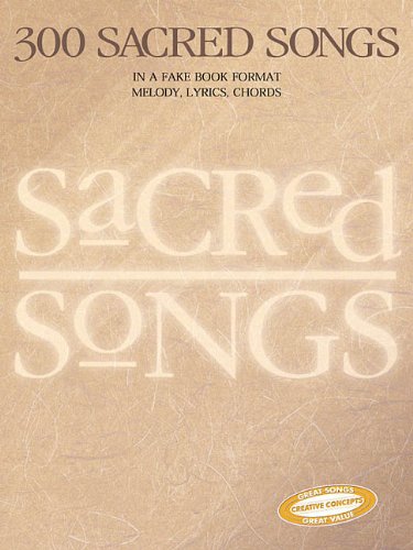 Stock image for 300 Sacred Songs: Melody/Lyrics/Chords for sale by ThriftBooks-Dallas