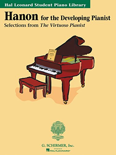 9780634031595: Hanon for the developing pianist piano: Hal Leonard Student Piano Library (Technique Classics)