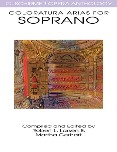 9780634032080: Coloratura arias for soprano: G. Schirmer Opera Anthology (G Schirmer Opera Anthology Series)