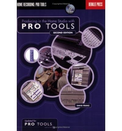 9780634032219: PRODUCING IN THE HOME STUDIO WITH PRO TOOLS