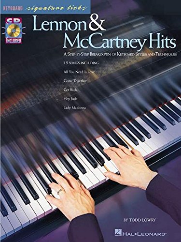 Lennon & McCartney Hits: Keyboard Signature Licks (9780634032509) by Lowry, Todd; Lennon, John; McCartney, Paul