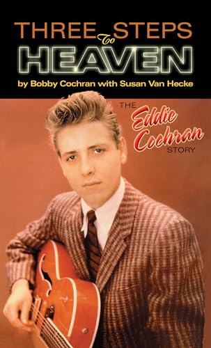 9780634032523: Three Steps to Heaven: The Eddie Cochran Story