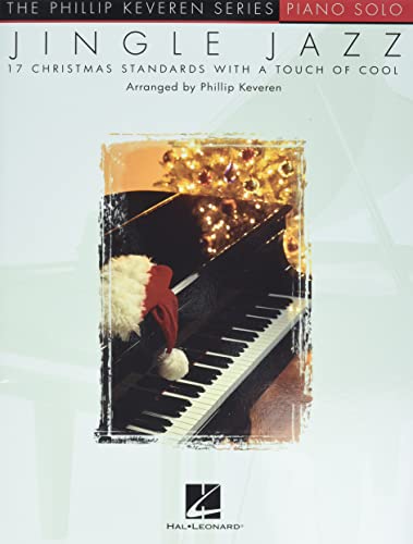 Jingle Jazz: arr. Phillip Keveren The Phillip Keveren Series Piano Solo (9780634032783) by [???]