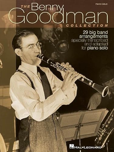 Stock image for The Benny Goodman Collection: 29 Big Band Arrangements Specially Transcribed & Adapted for Piano Solo for sale by Your Online Bookstore