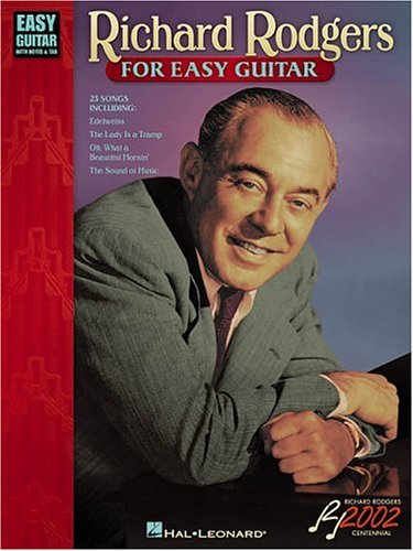 Richard Rodgers for Easy Guitar: Easy Guitar with Notes and Tab (9780634036644) by Rodgers, Richard