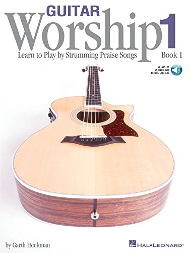 Stock image for Guitar Worship - Method Book 1: Learn to Play by Strumming Praise Songs for sale by HPB-Movies