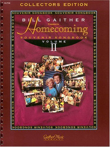 Beispielbild fr The Gaithers - Homecoming Souvenir Songbook, Volume 2 zum Verkauf von GoldBooks