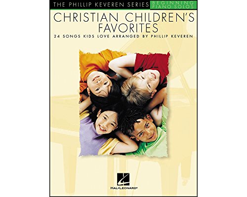 Stock image for Christian Children's Favorites: arr. Phillip Keveren The Phillip Keveren Series Beg. Piano Solos for sale by SecondSale