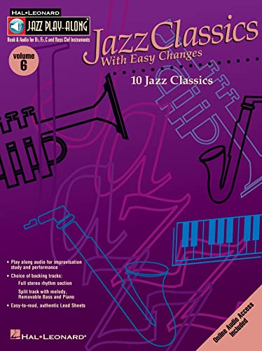 9780634044052: JAZZ PLAY ALONG VOLUME 6 JAZZ CLASSICS WITH EASY CHANGES BFLATINST: 06 (Hal Leonard Jazz Play-Along)