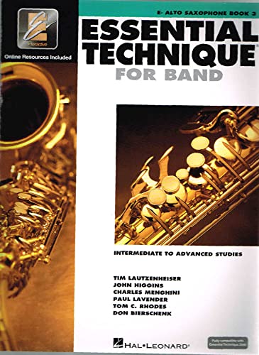 Stock image for Essential Technique for Band with EEi - Intermediate to Advanced Studies: Eb Alto Saxophone (Book/Online Audio) for sale by Better World Books