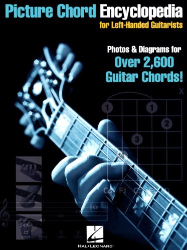 Stock image for Picture Chord Encyclopedia for Left-Handed Guitarists: Photos & Diagrams for Over 2,600 Chords! for sale by WorldofBooks