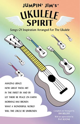 Imagen de archivo de Jumpin' Jim's Ukulele Spirit: Songs of Inspiration Arranged for the Ukulele a la venta por Book Deals