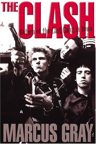 Beispielbild fr The Clash : Return of the Last Gang in Town zum Verkauf von Better World Books
