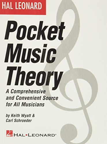 Stock image for Hal Leonard Pocket Music Theory: A Comprehensive and Convenient Source for All Musicians for sale by Goodwill of Colorado