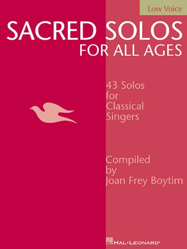 9780634048524: Sacred solos for all ages - low voice: Low Voice Compiled by Joan Frey Boytim