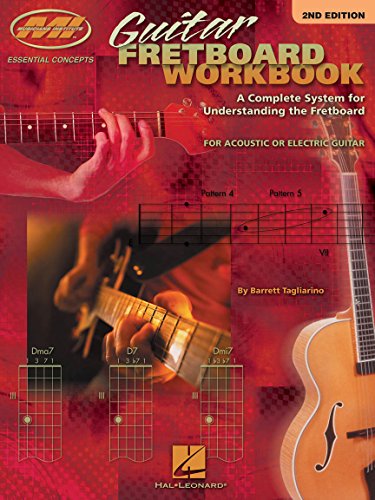 Guitar Fretboard Workbook. A Complete System for Understanding the Fretboard. For Acoustic or Ele...