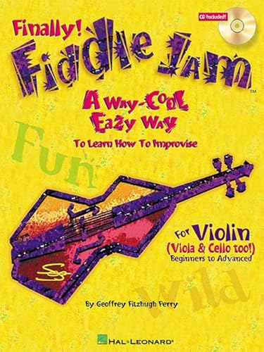 Fiddle Jam: A Way-Cool Easy Way to Learn How to Improvise (9780634049279) by Perry, Geoffrey Fitzhugh