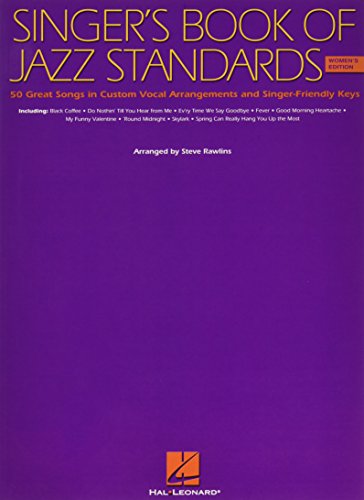 Beispielbild fr The Singer's Book of Jazz Standards - Women's Edition: Women's Edition zum Verkauf von BooksRun