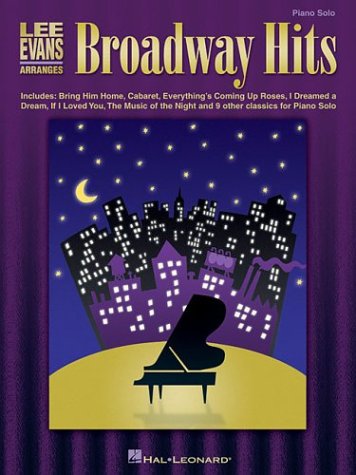 Broadway Hits Lee Evans Arranges Piano Solo (9780634050329) by [???]