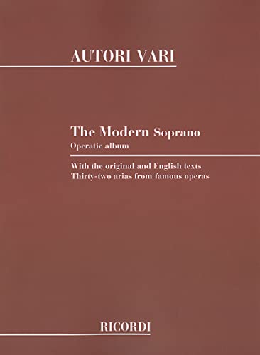 9780634050527: Modern Soprano Operatic Album: 32 Arias from Famous Operas
