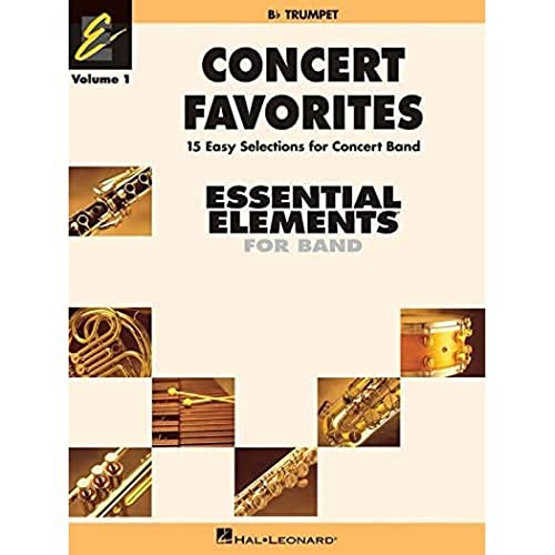 Concert Favorites Vol. 1 - Bb Trumpet: Essential Elements Band Series (Essential Elements 2000 Band) (9780634052088) by [???]