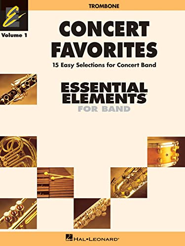 9780634052101: Concert Favorites Vol. 1 - Trombone: Essential Elements Band Series (Essential Elements 2000 Band Method)