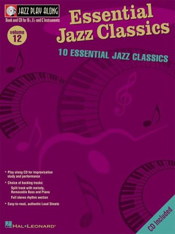 Essential Jazz Classics: Jazz Play-Along Volume 12 (Play-Along Ser) - Hal Leonard Corp.