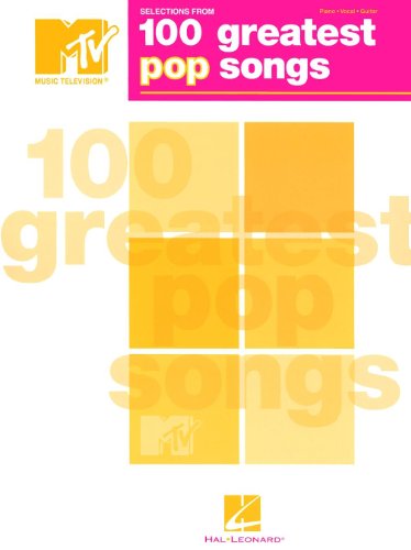 9780634053764: Selections from MTV's 100 Greatest Pop Songs Piano, Vocal and Guitar Chords